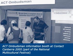 ACT Ombudsman information booth at Contact Canberra 2005 (part of the National Multicultural Festival)